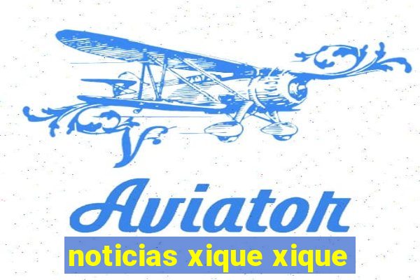 noticias xique xique